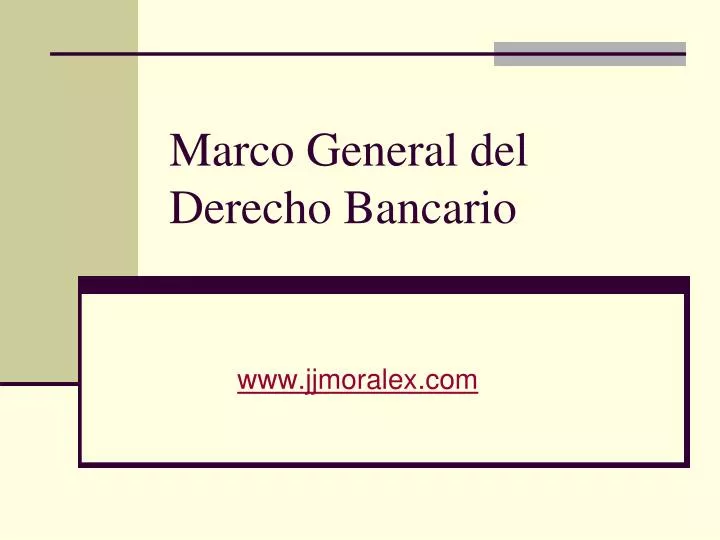 marco general del derecho bancario