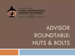 Advisor Roundtable: nuts &amp; bolts