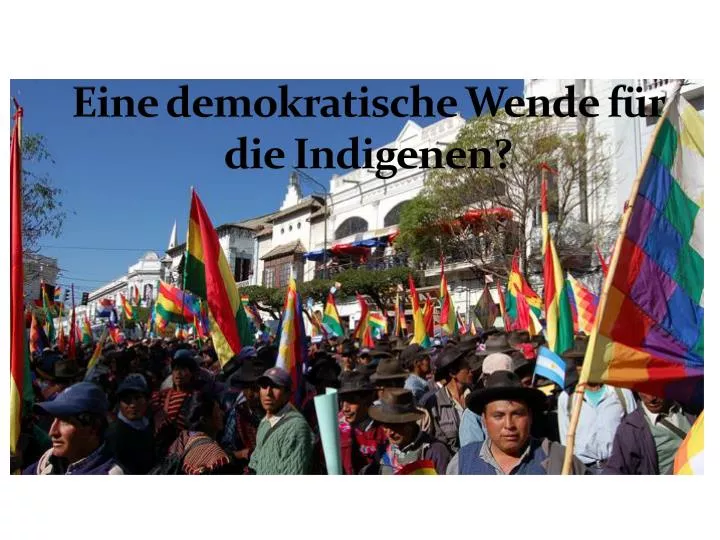 eine demokratische wende f r die indigenen