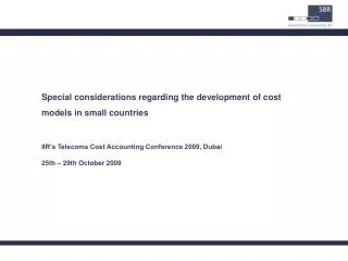 Special considerations regarding the development of cost models in small countries