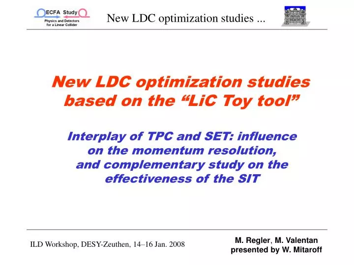 new ldc optimization studies based on the lic toy tool