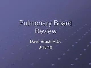 Pulmonary Board Review