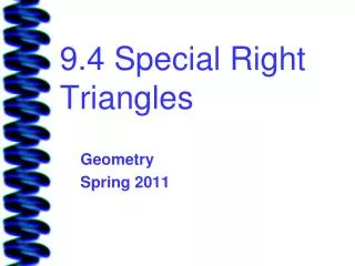 9.4 Special Right Triangles