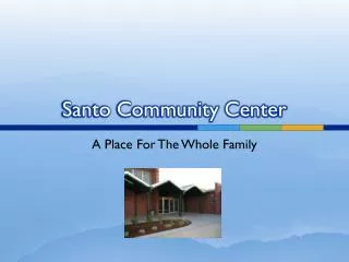 Santo Community Center