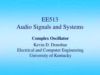 EE513 Audio Signals and Systems