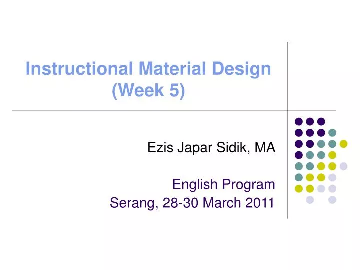 instructional material design week 5