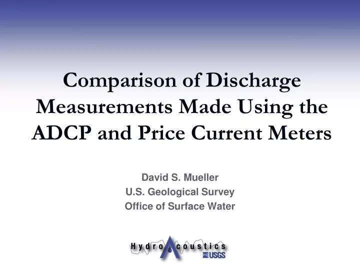 comparison of discharge measurements made using the adcp and price current meters