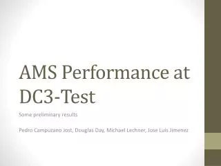 AMS Performance at DC3-Test