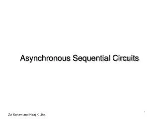 Asynchronous Sequential Circuits