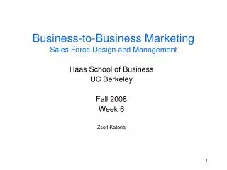 Business-to-Business Marketing Sales Force Design and Management