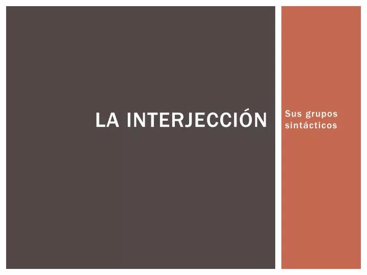 la interjecci n