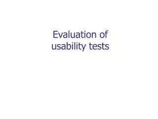 Evaluation of usability tests
