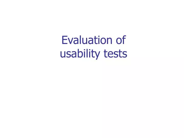 evaluation of usability tests