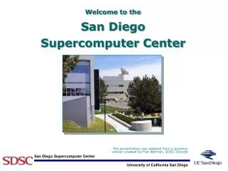 Welcome to the San Diego Supercomputer Center