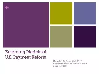 Emerging Models of U.S. Payment Reform