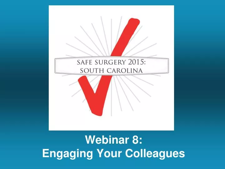webinar 8 engaging your colleagues