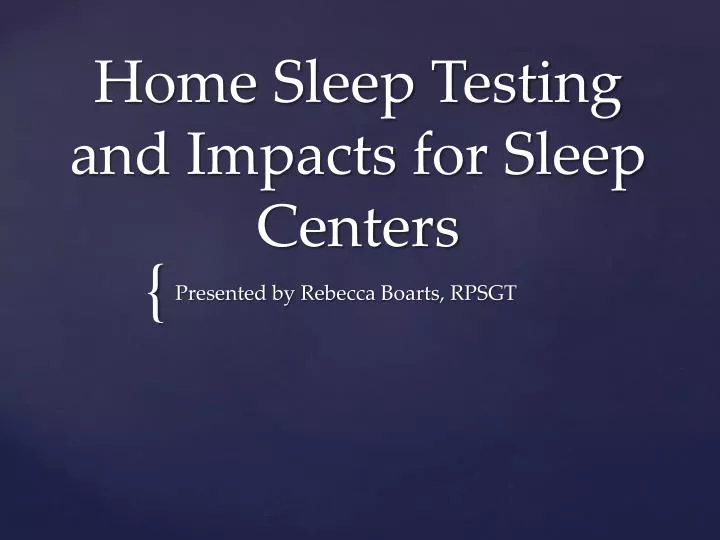 home sleep testing and impacts for sleep centers