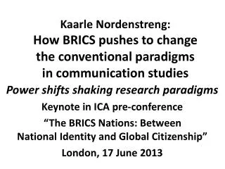 Power shifts shaking research paradigms Keynote in ICA pre-conference