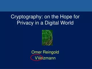 Cryptography: on the Hope for Privacy in a Digital World