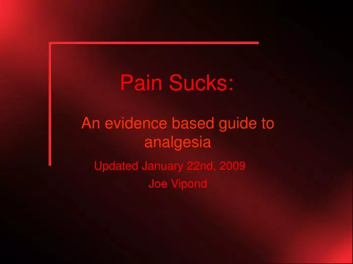 pain sucks