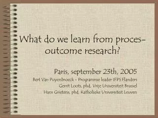 What do we learn from proces-outcome research?