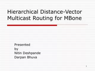 Hierarchical Distance-Vector Multicast Routing for MBone