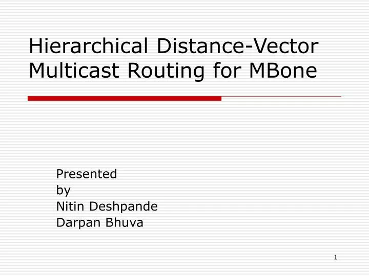 hierarchical distance vector multicast routing for mbone