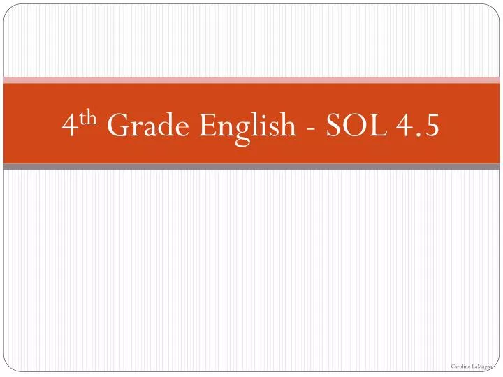4 th grade english sol 4 5