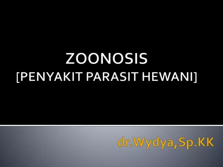 zoonos is penyakit parasit hewan i dr wydya sp kk