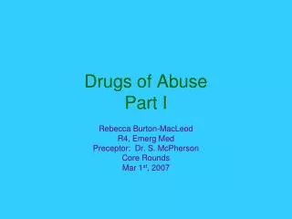 Drugs of Abuse Part I