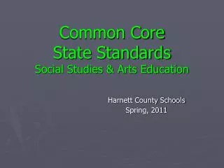 Common Core State Standards Social Studies &amp; Arts Education