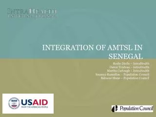 INTEGRATION OF AMTSL IN SENEGAL