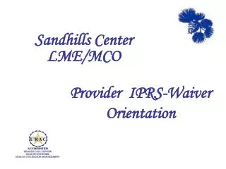 Provider IPRS-Waiver Orientation