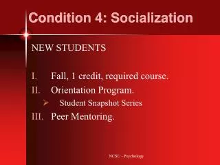 Condition 4: Socialization