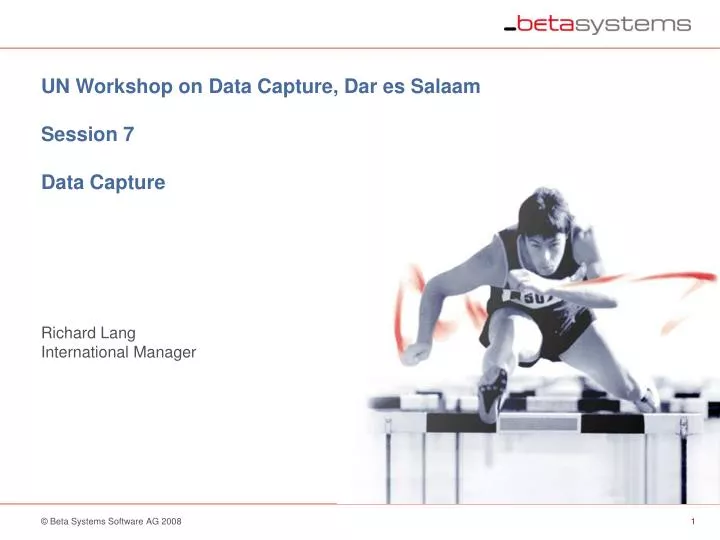un workshop on data capture dar es salaam session 7 data capture