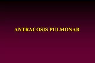 ANTRACOSIS PULMONAR