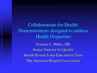 Collaborations for Health: Demonstrations designed to address Health Disparities