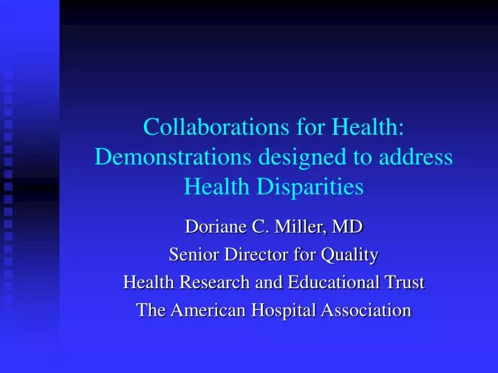 collaborations for health demonstrations designed to address health disparities
