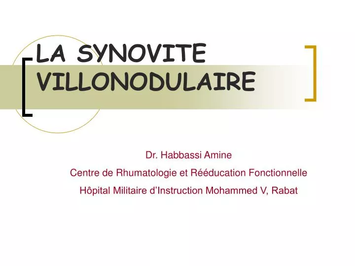 la synovite villonodulaire