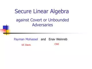 Secure Linear Algebra