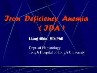 Iron Deficiency Anemia ( IDA )