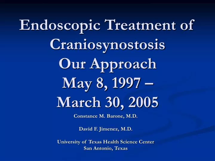 endoscopic treatment of craniosynostosis our approach may 8 1997 march 30 2005