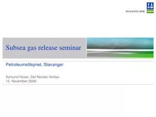 Subsea gas release seminar