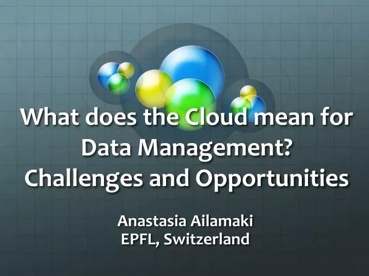what does the cloud mean for data management challenges and opportunities