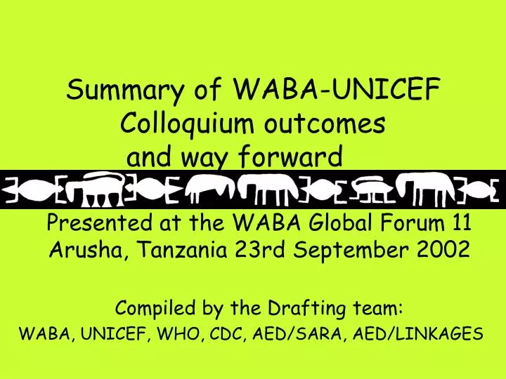 summary of waba unicef colloquium outcomes and way forward