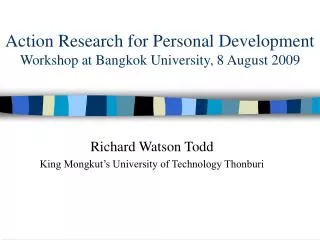 Action Research for Personal Development Workshop at Bangkok University, 8 August 2009
