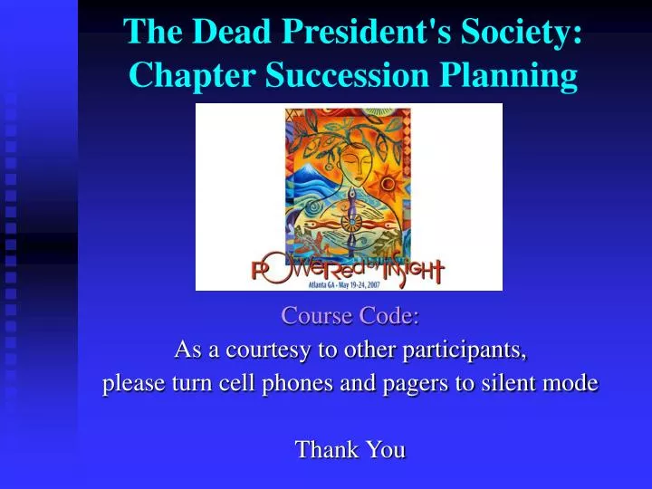 the dead president s society chapter succession planning