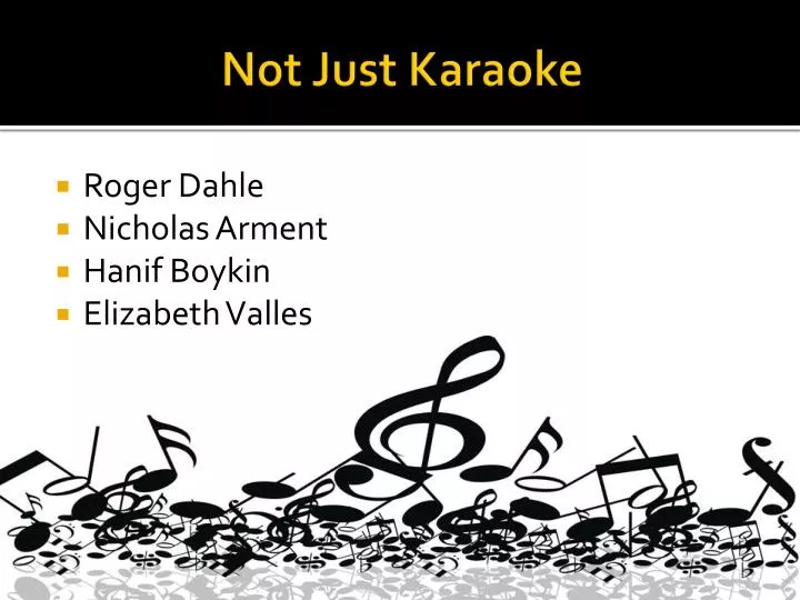 not just karaoke