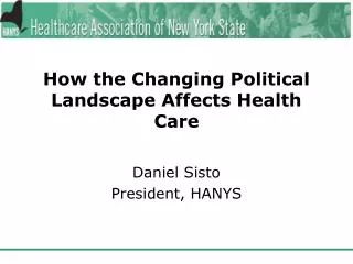 How the Changing Political Landscape Affects Health Care