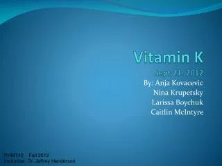 Vitamin K Sept 21. 2012